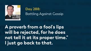 Day 288: Battling Against Gossip — The Bible in a Year (with Fr. Mike Schmitz)