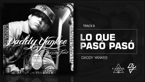 Daddy Yankee _ 08. Lo que Pasó Pasó - Barrio Fino (Bonus Track Version) (Audio Oficial)