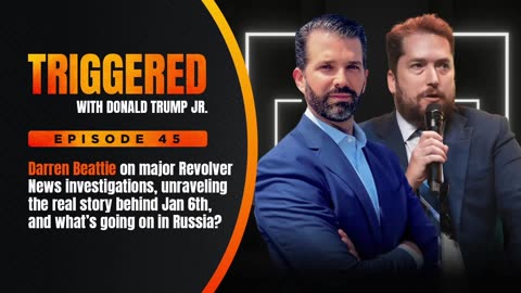 Major Revolver News Investigations and why the Swamp's J6 Story Still Doesn't Add Up: Live with Darren Beattie | TRIGGERED Ep.45