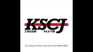 A.J. Rice on Drive Time Live! with Mark Hahn, KSCJ Talk Radio - Sioux City Iowa