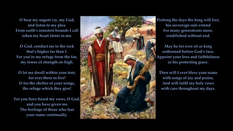 Psalm 61 "O hear my urgent cry my God, and listen to my plea" To the tune: Wetherby. Sing Psalms