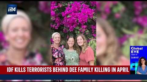 Israeli Defense Forces kills Palestinian terrorists who murdered 3 British-Israeli family members