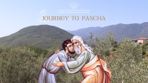 Orthodox Journey to Pascha - Holy Monday