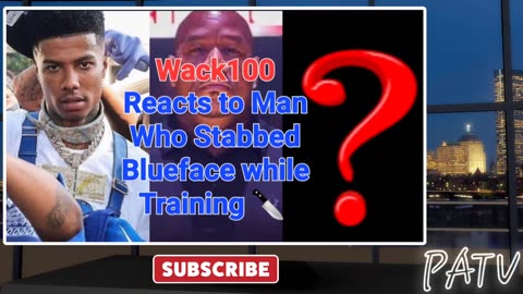 #ENews ~ #Wack100 Reacts to Man Who Stabbed #Blueface while Training 🔪 #ChriseanRock