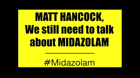 UK GOV Matt Hancock The Mass Murdering Psychopath (MIDAZOLAM)