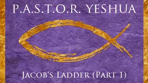 Jacob's Ladder (Part 1)