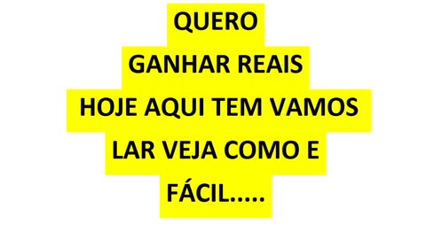 QUERO GANHAR REAIS HOJE AQUI TEM VAMOS LAR VEJA COMO E FÁCIL.....