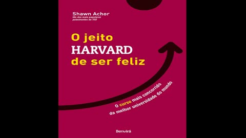 O Jeito Harvard de Ser Feliz (Audiobook)
