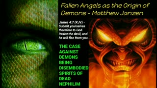 Fallen Angels, the origin of Demons - Matthew Janzen