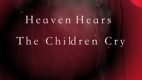 Heaven Hears the Children Cry by Billy Falcon