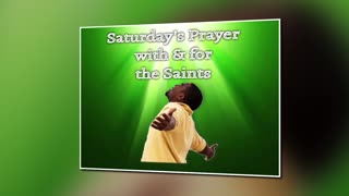 Saturday's Prayer 13JAN24