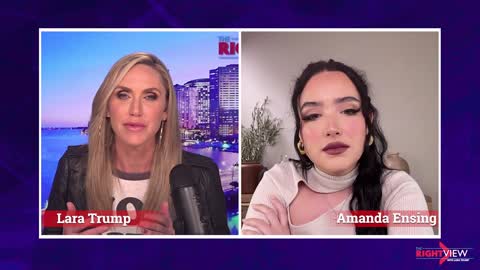 The Right View with Lara Trump and Amanda Ensing 2/17/22