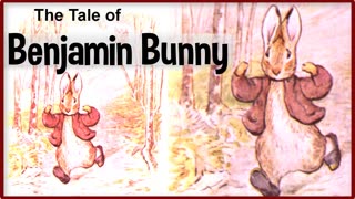 The Tale of Benjamin Bunny by Beatrix Potter - Audiobooks for Kids