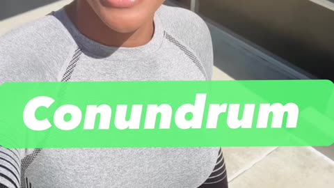 Conundrum (1 Minute Motivational Speech)