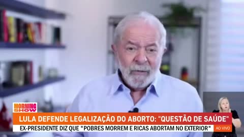 Lula defends legalization of abortion