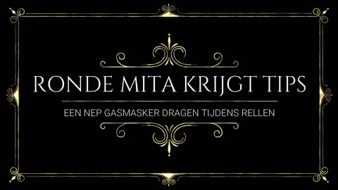 RONDE MITA KRIJGT TIPS EEN NEP GASMASKER DRAGEN TIJDENS RELLEN