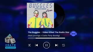 The Buggles - Video Killed The Radio Star (Nath Jennings x Casho Party Bootleg) | Crate Records