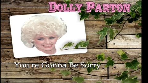 DOLLY PARTON - You 're Gonna Be Sorry 1968 - Remastered