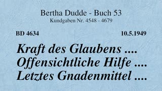 BD 4634 - KRAFT DES GLAUBENS .... OFFENSICHTLICHE HILFE .... LETZTES GNADENMITTEL ....