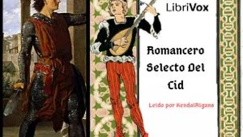 Romancero selecto del Cid by ANONYMOUS read by KendalRigans _ Full Audio Book