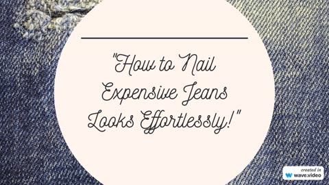 How to look effortlessly expensive in jeans.