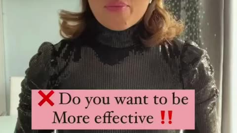 Do you want to be more effective?