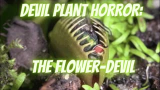 DEVIL PLANT Horror: "The Flower-Devil" by Clark Ashton Smith