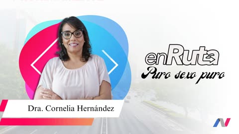 Dra. Cornelia Hernández - Sexualidad y Genitalidad