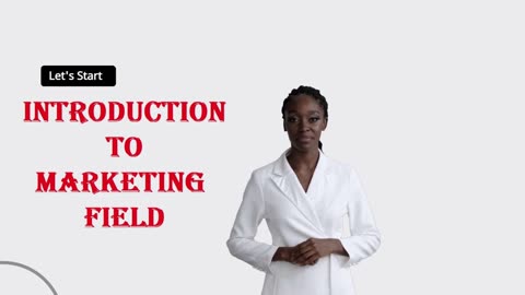 An Introduction to the Marketing Field: What You Need to Know