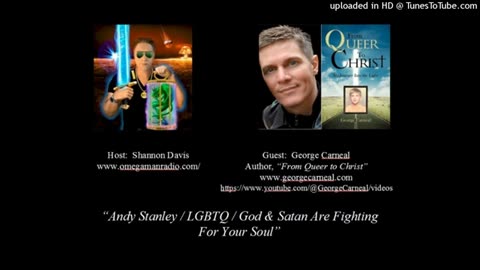 OmegaMan Radio - George Carneal - Andy Stanley/God & Satan Are Battling For Your Soul