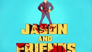 JASON AND FRIENDS