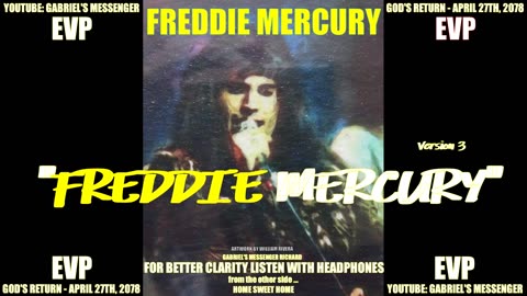EVP Freddie Mercury of Queen Saying His Name From The Other Side Of The Veil Afterlife Communication