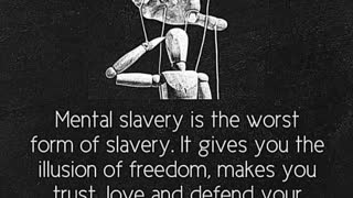 Mental Slavery