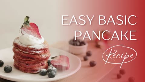 Easy Basic Pancake Recipe.