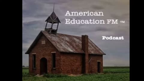 PODCAST: American Education