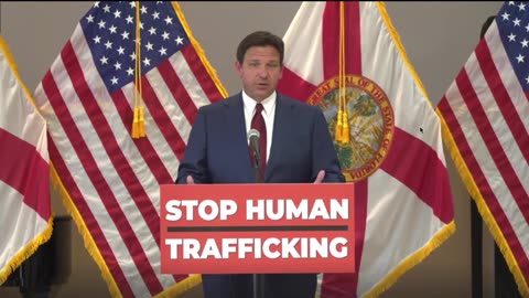 Governor Ron DeSantis Combats Human Trafficking on 5.13