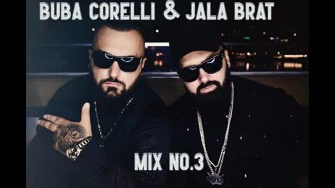 Jala Brat & Buba Corelli MIX No.3