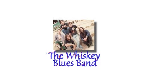 The Whiskey Blues Band - Two of a Kind (Recorded live)