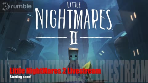 Little Nightmares 2 live stream LETS GET ME TO 50 FOLLOWERS! #RUMBLE TAKE OVER!