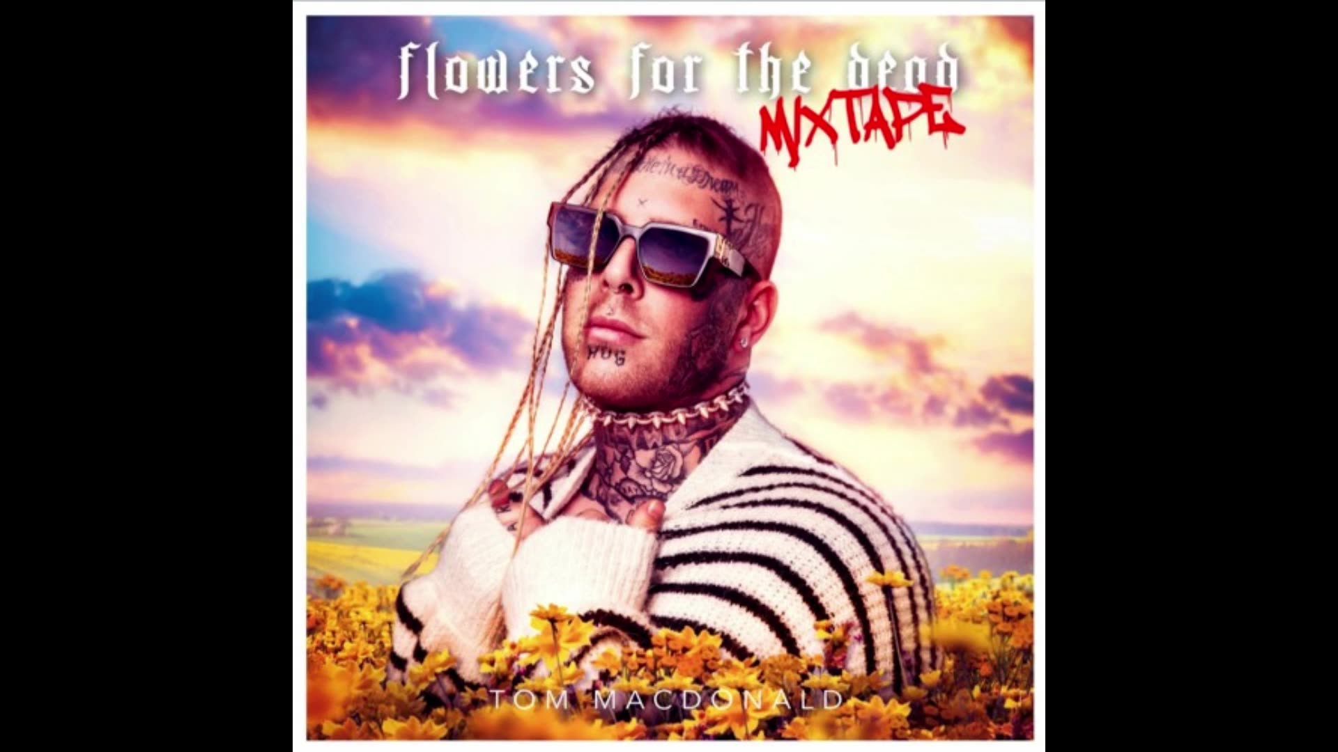 Tom Macdonald Flowers For The Dead