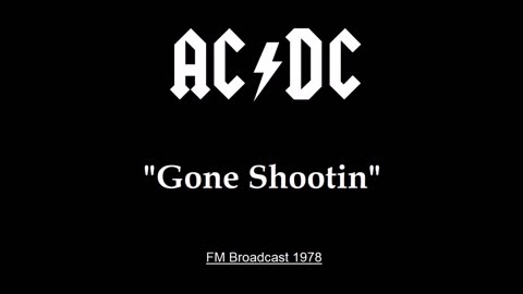 AC-DC - Gone Shootin' (Live in Columbus, Ohio 1978) FM Broadcast