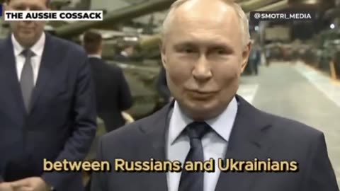 Putin - "We never made any difference between the Russian and Ukrainian people"