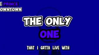 THE PRINCE OF DOWNTOWN | THE ONLY ONE | OFFICIAL AUDIO / LYRICS )