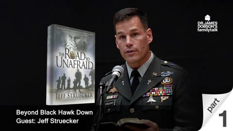 Beyond Black Hawk Down - Part 1 with Guest Jeff Struecker