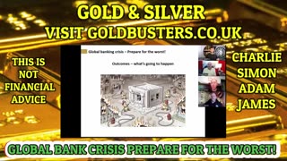 GLOBAL BANK CRISIS, PREPARE FOR THE WORST WITH ADAM,JAMES, SIMON PARKES & CHARLIE WARD;