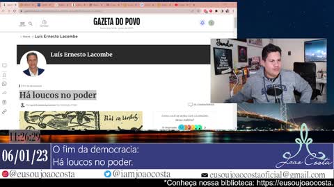 O fim da democracia: Há loucos no poder.