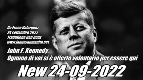 John F. Kennedy. Ognuno di voi si è offerto volontario per essere qui