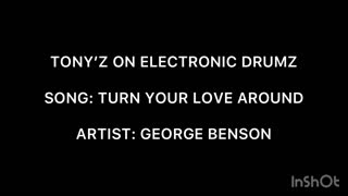 TONY’Z ON ELECTRONIC DRUMZ - TURN YOUR LOVE AROUND
