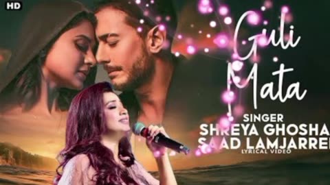 Guli mata saad lamjarred , shreya ghosha। hindi song । bollywood songs।