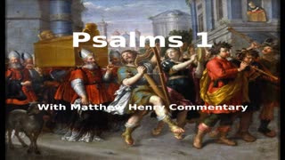 📖🕯 Holy Bible - Psalms 1 with Matthew Henry Commentary at the end.